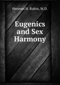 Eugenics and Sex Harmony