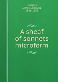 A sheaf of sonnets microform