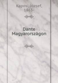 Dante Magyarorszagon