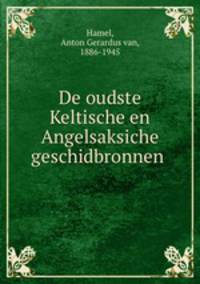 De oudste Keltische en Angelsaksiche geschidbronnen