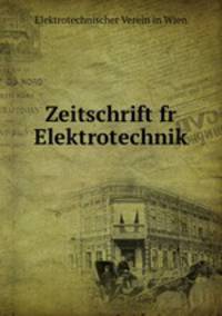 Zeitschrift fr Elektrotechnik