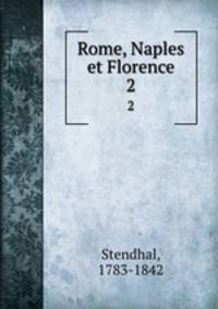 Rome, Naples et Florence. 2