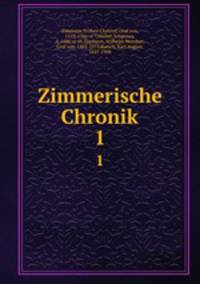Zimmerische Chronik. 1