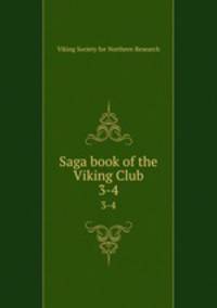 Saga book of the Viking Club. 3-4