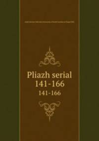 Pliazh serial. 141-166