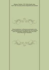 Horae homileticae: or, Discourses (principally in the form of skeletons) now first digested into one continued series and forming a commentary upon every book of the Old and New Testament;. 2