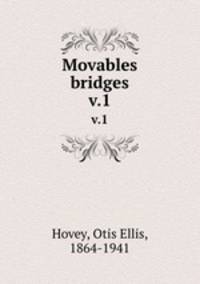 Movables bridges. v.1