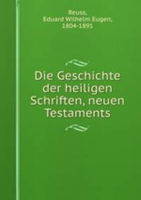 Die Geschichte der heiligen Schriften, neuen Testaments