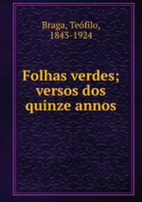 Folhas verdes; versos dos quinze annos