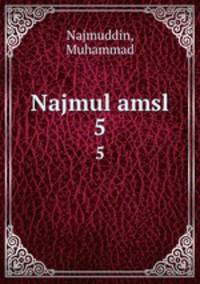 Najmul amsl. 5