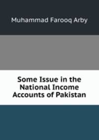 Some Issue in the National Income Accounts of Pakistan
