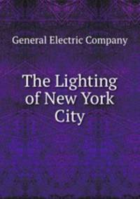 The Lighting of New York City