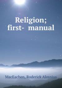 Religion; first- manual