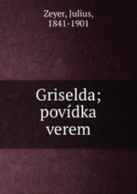 Griselda; povidka verem