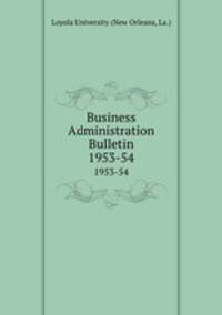 Business Administration Bulletin. 1953-54