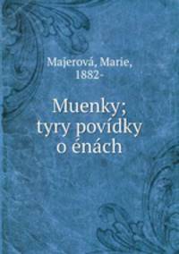 Muenky; tyry povidky o enach