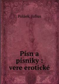 Pisn a pisniky : vere eroticke