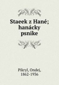 Staeek z Hane; hanacky psnike