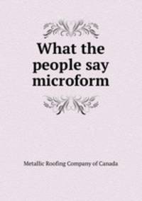 What the people say microform