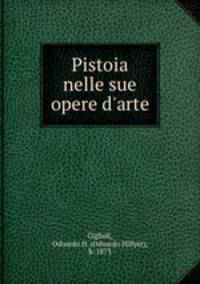 Pistoia nelle sue opere d