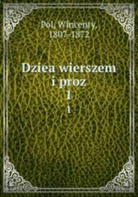 Dziea wierszem i proz. 1