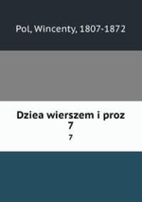 Dziea wierszem i proz. 7