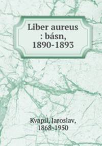 Liber aureus : bsn, 1890-1893