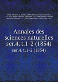 Annales des sciences naturelles. ser.4, t.1-2 (1854)