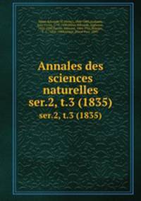 Annales des sciences naturelles. ser.2, t.3 (1835)