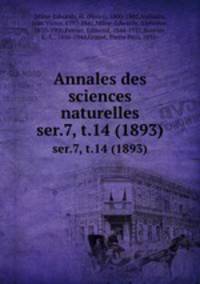Annales des sciences naturelles. ser.7, t.14 (1893)