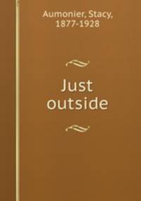Just outside