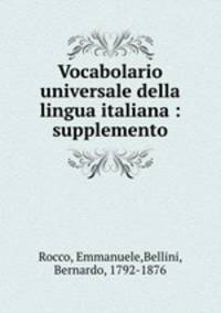 Vocabolario universale della lingua italiana : supplemento