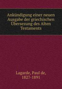 Ankundigung einer neuen Ausgabe der griechischen Ubersezung des Alten Testaments