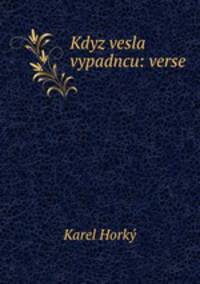 Kdyz vesla vypadncu: verse