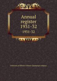 Annual register. 1931-32