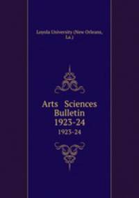 Arts & Sciences Bulletin. 1923-24