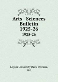 Arts & Sciences Bulletin. 1925-26