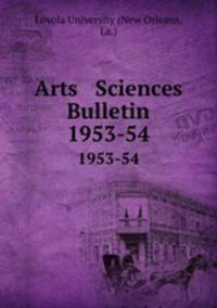 Arts & Sciences Bulletin. 1953-54