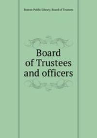 Board of Trustees and officers