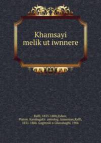 Khamsayi melik?ut?iwnnere?