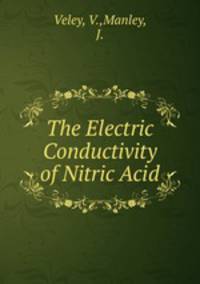 The Electric Conductivity of Nitric Acid