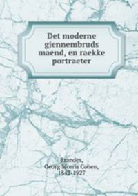 Det moderne gjennembruds maend, en raekke portraeter