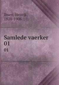 Samlede vaerker. 01