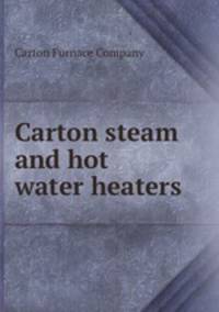 Carton steam and hot water heaters