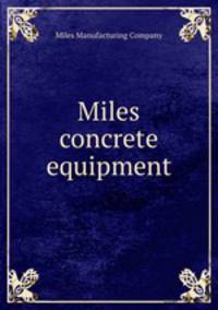 Miles concrete equipment