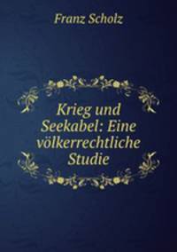 Krieg und Seekabel: Eine volkerrechtliche Studie
