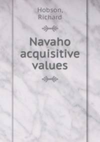 Navaho acquisitive values