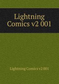 Lightning Comics v2 001