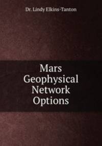 Mars Geophysical Network Options