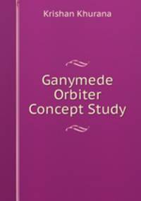 Ganymede Orbiter Concept Study